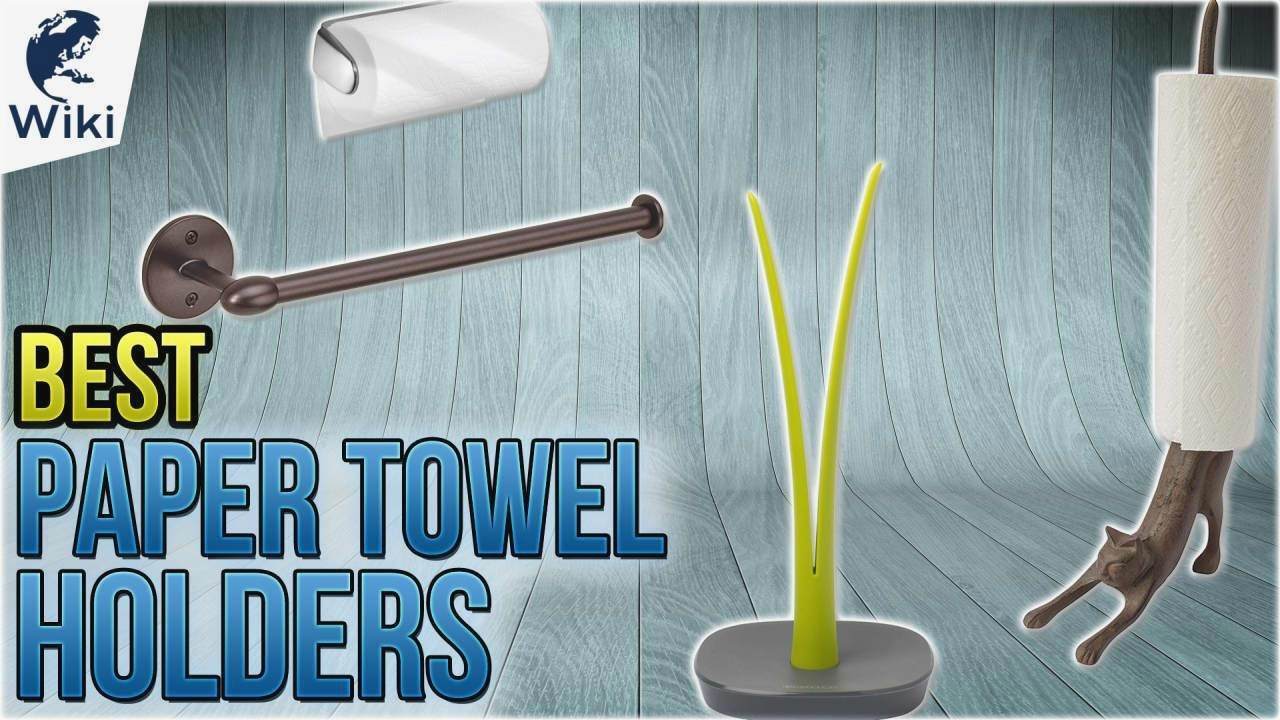 Awesome Best Paper Towel Holder
