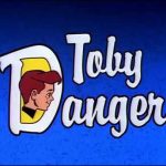 The “Toby Danger” Pilot