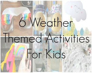 6 Weather Themed Activities For Kids